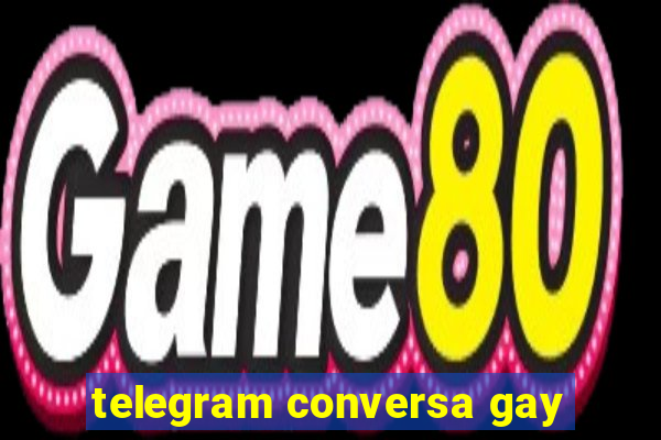 telegram conversa gay